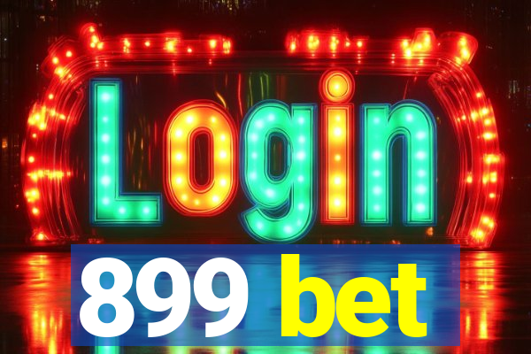 899 bet